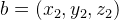 b=(x_{2},y_{2},z_{2})