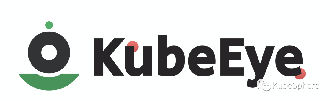 KubeSphere 开源 KubeEye：Kubernetes 集群自动巡检工具 