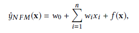 DeepCTR专题：Neural Factorization Machines 论文学习和实现及感悟 