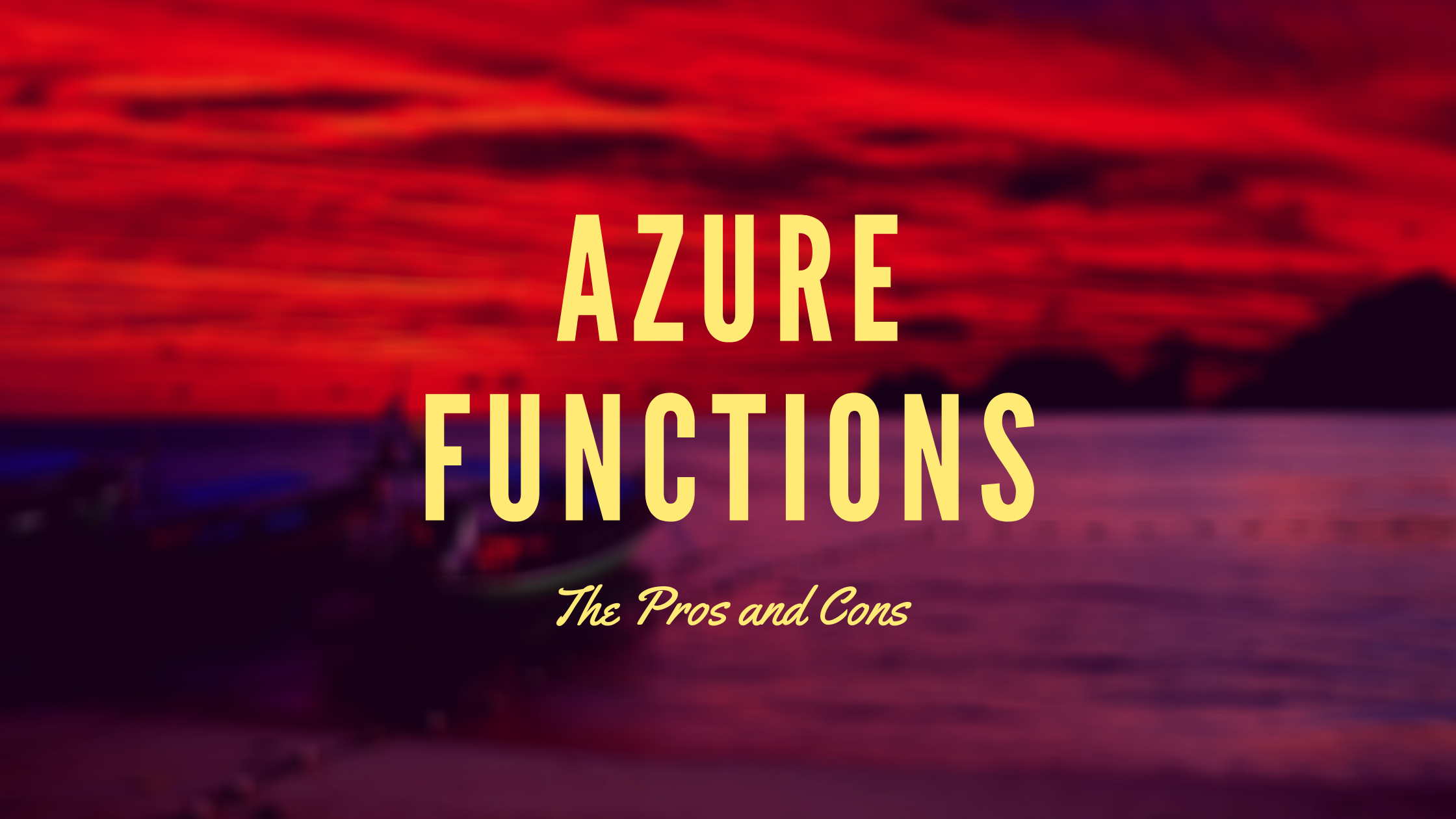 Azure Functions 的优势与挑战 