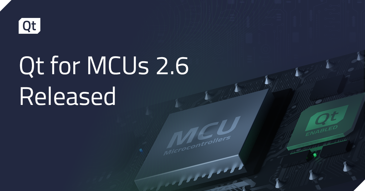 Qt for MCUs 2.6 正式发布