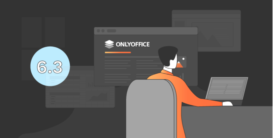 OnlyOffice 6.3 发布，添加深色主题、分数缩放