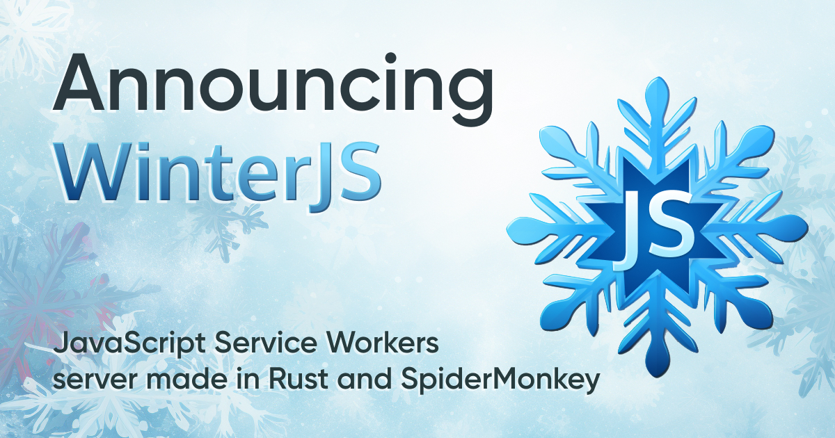 Wasmer 开源 WinterJS：Rust 编写的 Service Worker