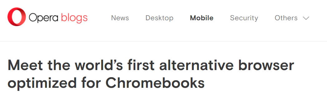 Opera 推出首个针对 Chromebooks 优化的替代浏览器