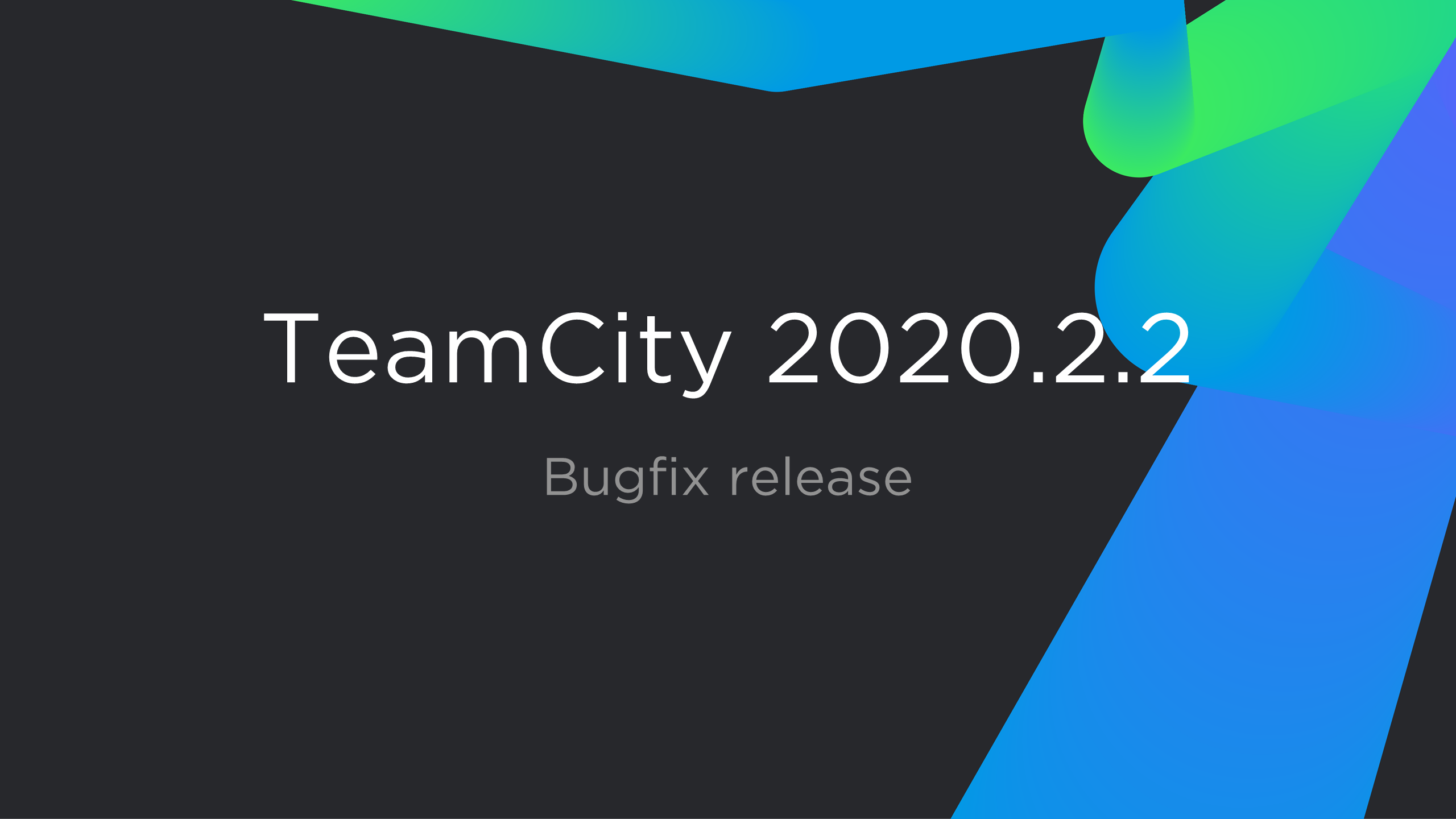 TeamCity 2020.2.2 发布，功能强大的持续集成工具