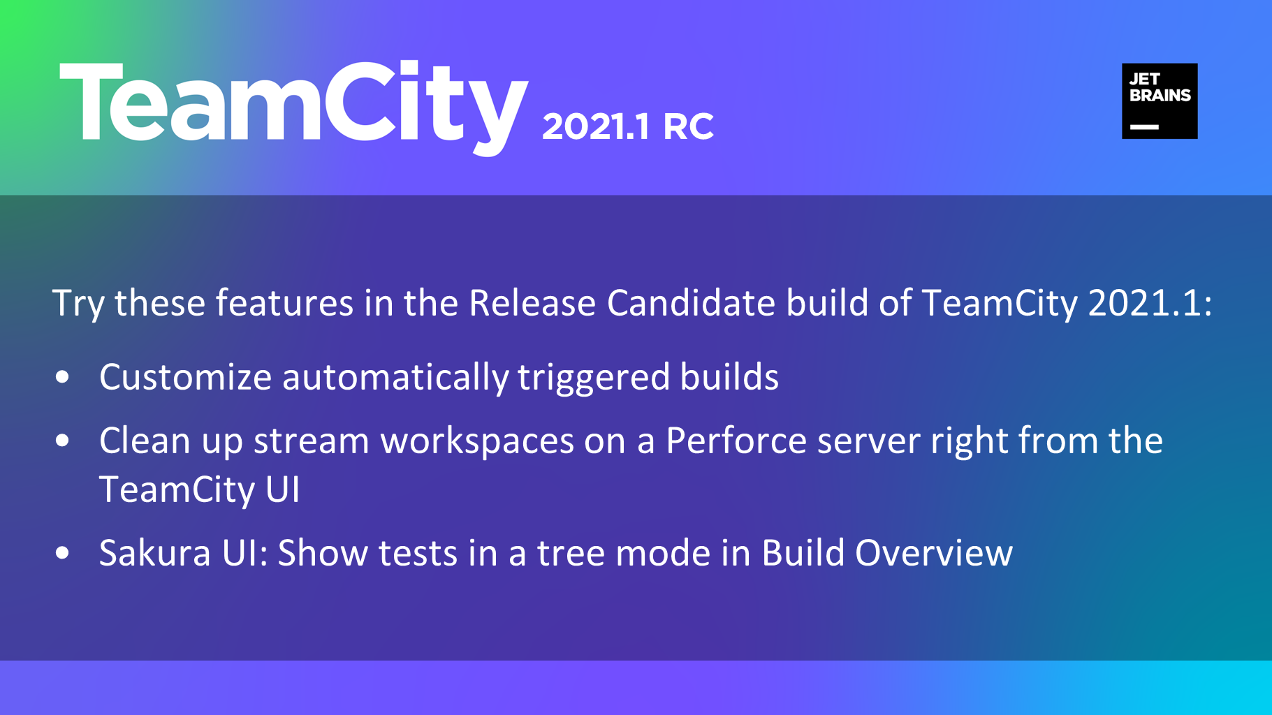 TeamCity 2021.1 RC 发布，持续集成工具