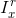 I_x^r