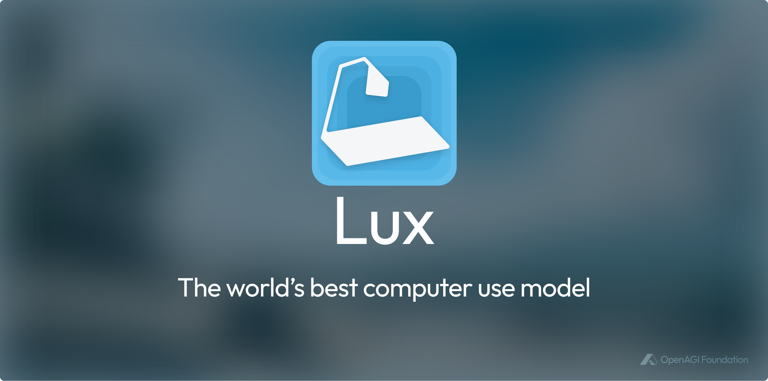 OpenAGI 基金会推出号称全球最好的 Computer Use 基座模型：Lux