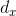 d_x