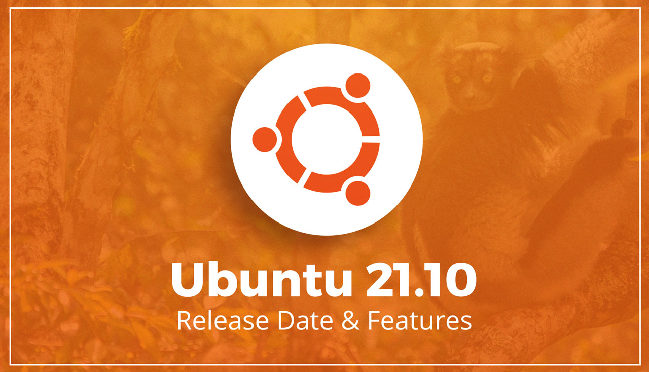 Ubuntu 21.10 Impish Indri 将于 10 月 14 发布